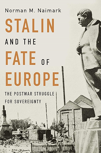Download Stalin and the Fate of Europe: The Postwar Struggle for Sovereignty (English Edition) PDF