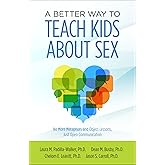 A Better Way to Teach Kids About Sex