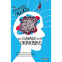 Un clavado a tu cerebro: Descubre cómo tus neuronas actúan en el amor, la sexualidad, el estrés y las emo (Spanish… book cover Un clavado a tu cerebro: Descubre cómo tus neuronas actúan en el amor, la sexualidad, el estrés y las emo (Spanish… book cover