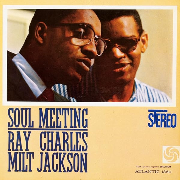 Soul Brothers Soul Meeting By Ray Charles Milt Jackson On Amazon Music Amazon Com