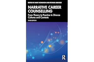 Narrative Career Counselling: From Theory to Practice in Diverse Cultures and Contexts