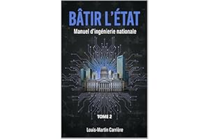 Bâtir l'État: Manuel d'ingénierie de l'État Tome 2 (French Edition)