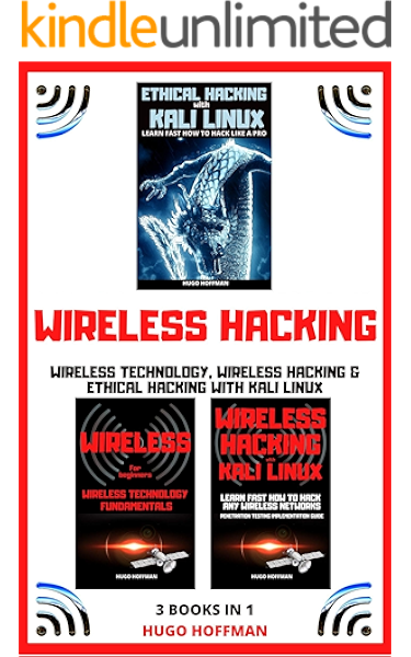 Amazon Com Wireless Hacking Wireless Technology Wireless Hacking Ethical Hacking With Kali Linux 3 Books In 1 Ebook Hoffman Hugo Kindle Store 1.4 how to hack friend's whatsapp account ethically via mobile and pc 1.5 how to be safe from this hack? amazon com wireless hacking wireless
