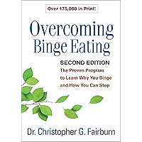 Overcoming Binge Eating, Second Edition: The Proven Program to Learn Why You Binge and How You Can Stop book cover Overcoming Binge Eating, Second Edition: The Proven Program to Learn Why You Binge and How You Can Stop book cover