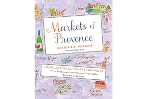 Markets of Provence: Food, Antiques, Crafts, and More