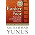 Banker to the Poor: Micro-lending and the Battle Against World Poverty