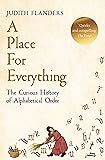 A Place For Everything: The Curious History of