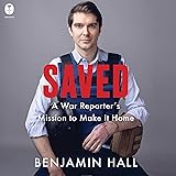 Saved: A War Reporter's Mission to Make It Home