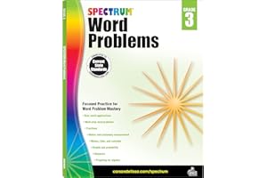 Spectrum Word Problems 3rd Grade Math Workbook, Geometry, Algebra Prep, Fractions, Telling Time, Money, and More Mathematics, Classroom or Homeschool Curriculum (Volume 76)