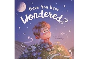 Have You Ever Wondered?