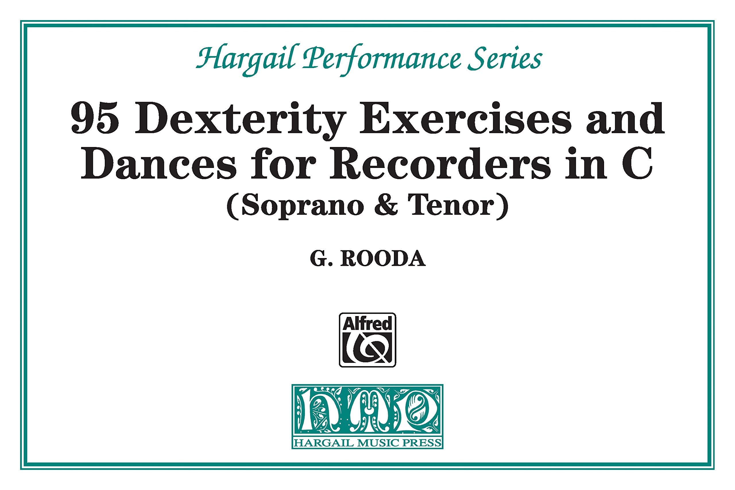 95 Dexterity Exercises & Dances: Soprano & Tenor (Hargail Performance Series)