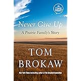 Never Give Up: A Prairie Family's Story (Random House Large Print)