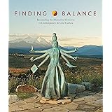 Finding Balance: Reconciling the Masculine/Feminine in Contemporary Art and Culture