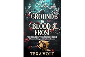 Bound in Blood & Frost: A Paranormal Monster Reverse Harem Romance (Winter Solstice Mates Book 2)
