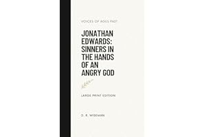 Sinners in the Hands of an Angry God (annotated): Voices of Ages Past