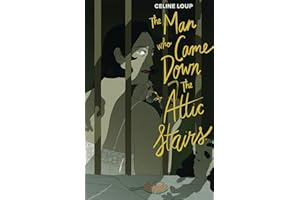 The Man Who Came Down the Attic Stairs