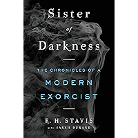 Sister of Darkness: The Chronicles of a Modern Exorcist book cover