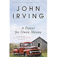 A Prayer for Owen Meany: A Novel