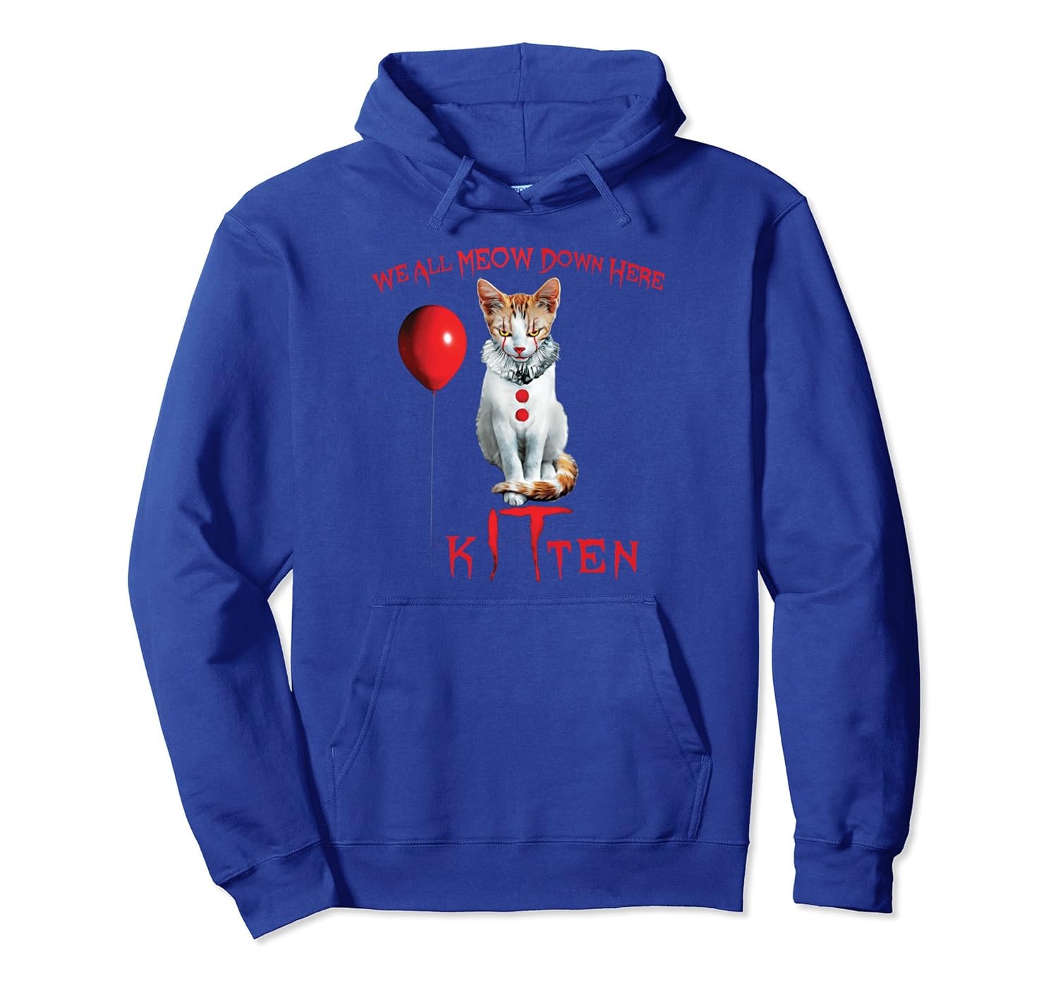 We All MEOW Down Here Clown Cat Kitten Hoodie Sweatshirt- TPT