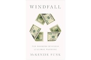 Windfall: The Booming Business of Global Warming