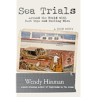 Sea Trials: Around the World with Duct Tape and Bailing Wire book cover