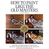 How to Paint Like the Old Masters