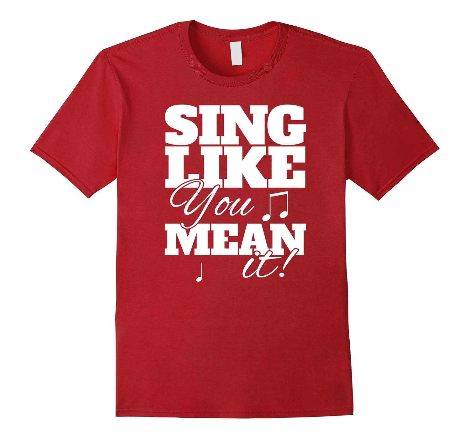 Sing like you mean it! Vocal Singer TshirtArt Artvinatee