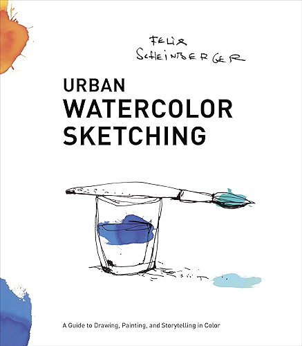 Download Urban Watercolor Sketching: A Guide to Drawing, Painting, and Storytelling in Color (English Edition) PDF