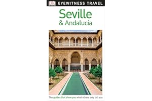Dk Eyewitness Seville & Andalucia (Dk Eyewitness Travel Guide)