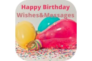 Happy Birthday Wishes and Messages Special Wishes