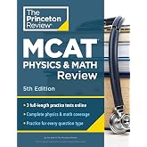 Princeton Review MCAT Physics and Math Review, 5th Edition: Complete Content Prep + Practice Tests (Graduate School Test Preparation)