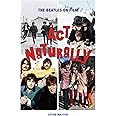 Act Naturally: The Beatles on Film