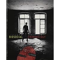 Biosocial Criminology: A Primer