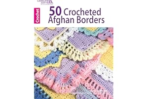 Leisure Arts-50 Crocheted Afghan Borders