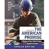 The American Promise: A Concise History, Volume 2