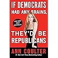 If Democrats Had Any Brains, They'd Be Republicans