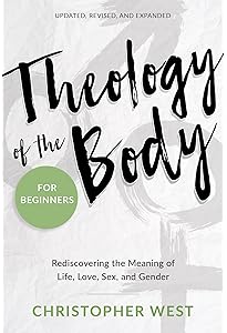 Man and Woman He Created Them: A Theology of the Body: John Paul
