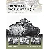 French Tanks of World War II (1): Infantry and Battle Tanks (New Vanguard)