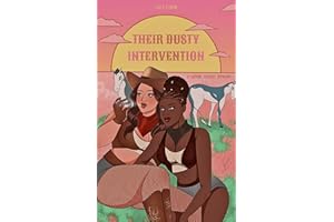 Their Dusty Intervention: An Illustrated Sapphic Fantasy Romcom