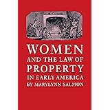 Women and the Law of Property in Early America (Studies in Legal History)
