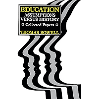 Education: Assumptions versus History: Collected Papers (Hoover Institution Press Publication) book cover Education: Assumptions versus History: Collected Papers (Hoover Institution Press Publication) book cover