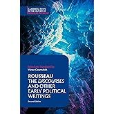 Rousseau: The Discourses and Other Early Political Writings (Cambridge Texts in the History of Political Thought)
