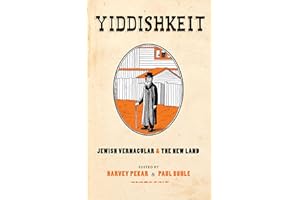 Yiddishkeit: Jewish Vernacular & the New Land