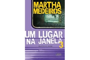 Um lugar na janela 3: Relatos de viagem (Portuguese Edition)