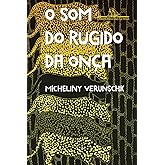 O som do rugido da onça – Vencedor Jabuti 2022