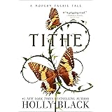 Tithe: A Modern Faerie Tale