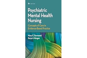 Psychiatric Mental Health Nursing Concepts of Care in Evidence-Based Practice