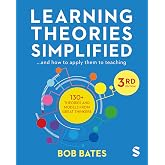 Learning Theories Simplified: ...and how to apply them to teaching