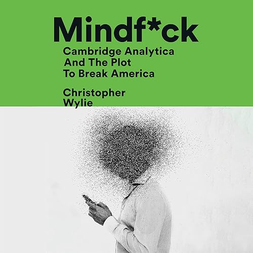 Download Mindf*ck: Cambridge Analytica and the Plot to Break America PDF