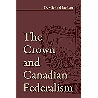 The Crown and Canadian Federalism book cover